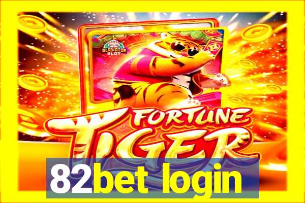 82bet login